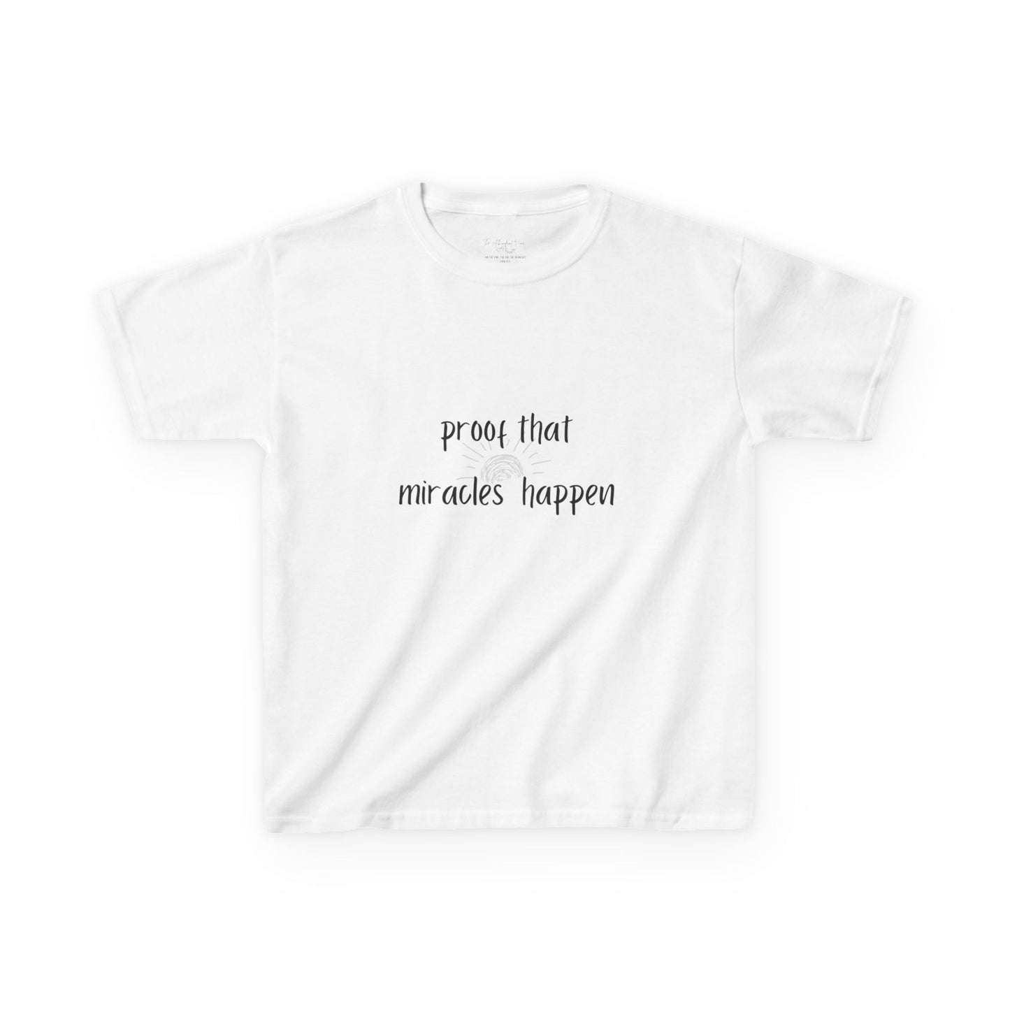 Proof That Miracles Happen Kids Tee